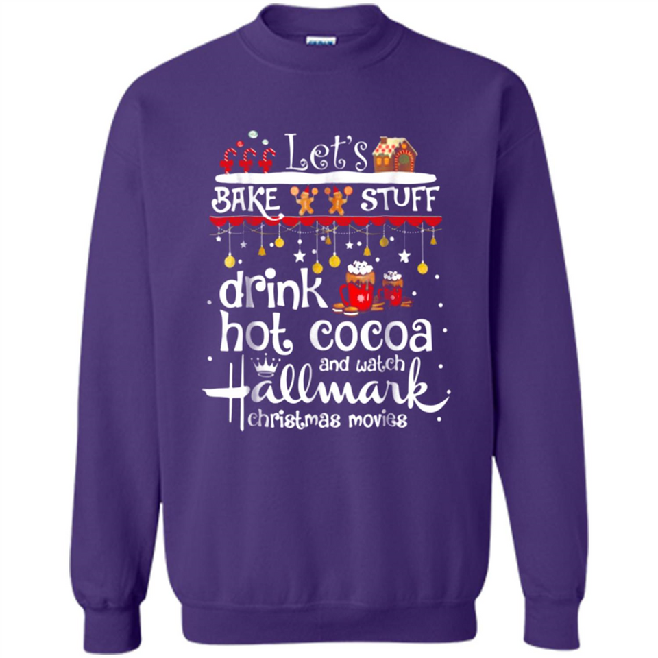 Let’s Bake Stuff Drink Hot Cocoa And Watch Hallmark Christmas Movies PINGPONG