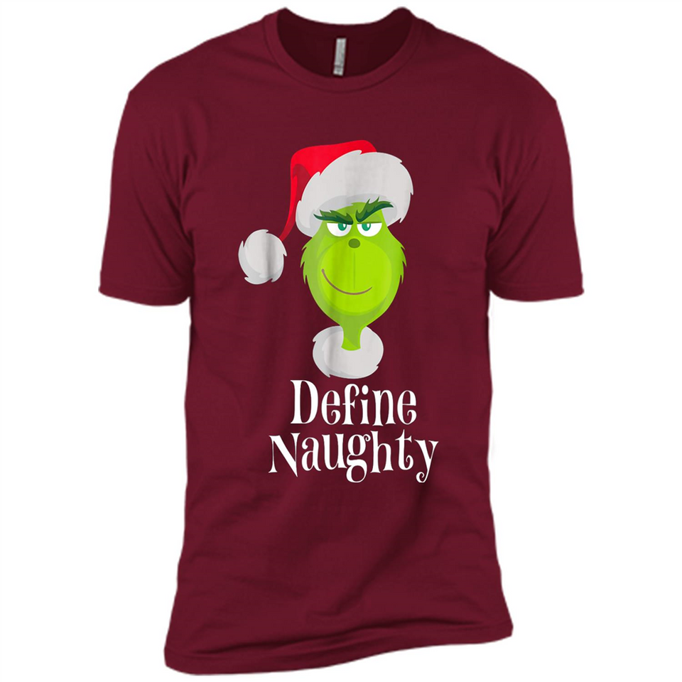 Santa Grinch Define Naughty Christmas Sweatshirt - Premium Short Sleeve T-Shirt