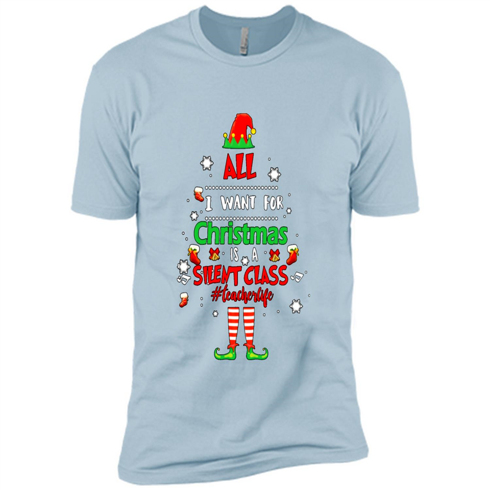 Teacher Sweashirt - All I Want For Christmas is Silent Class