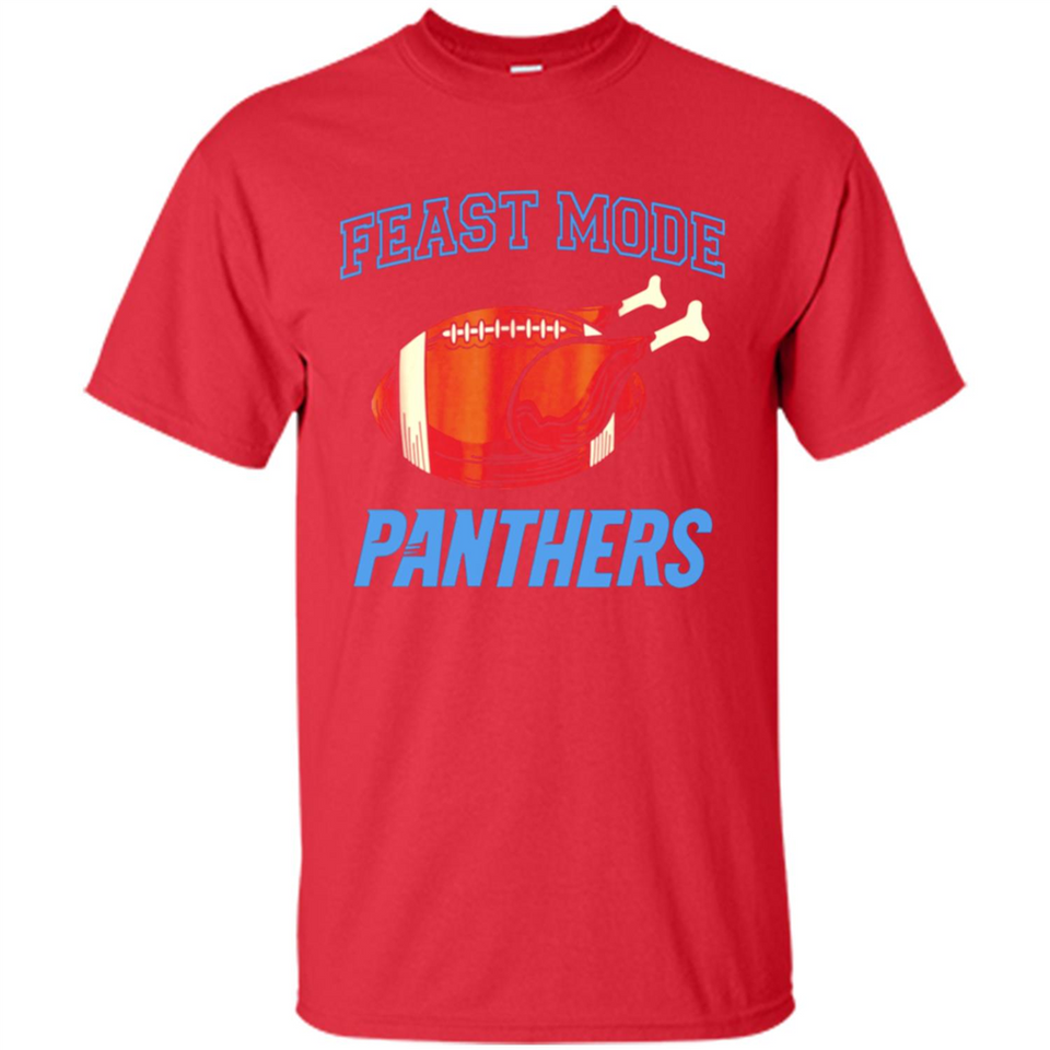 Feast Mode Panthers Shirt - Carolina Turkey Thanksgiving