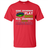 Some Grandmas Play Bingo Real Grandmas Watch Baseball