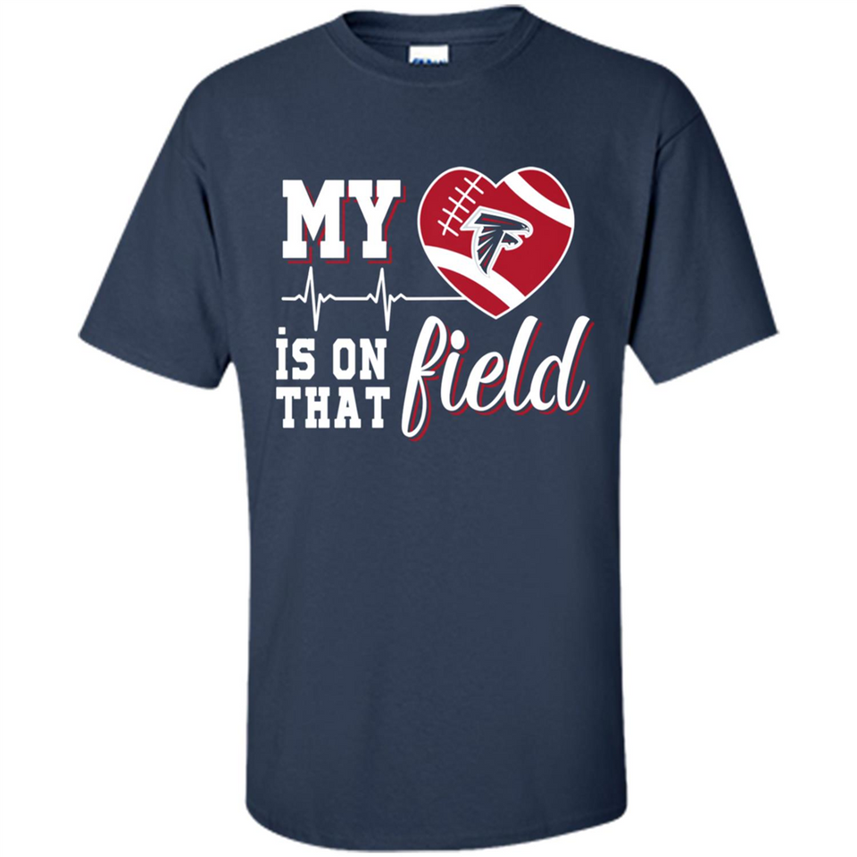 Atlanta Falcons Football My Heart is on that Field - Shirt