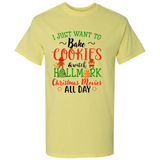 I just Want to bake Cookies and watch Hallmark Christmas movies White T-Shirt - Shirt