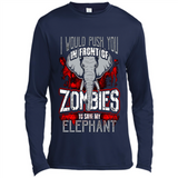 I Would Push You In Front Of Zombies To Save My Elephant
