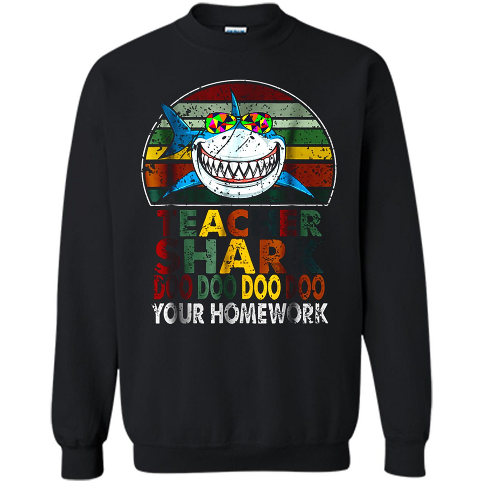 Teacher Shark Doo Doo Doo Your Homework Funny shirt Ladies' Boyfriend