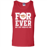 Nashville Predators Forever For ever not just when we win - Tank Top