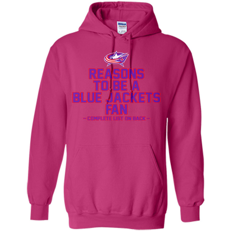 Reasons to be a Columbus Blue Jackets Fan Complete List on Back - Hoodie