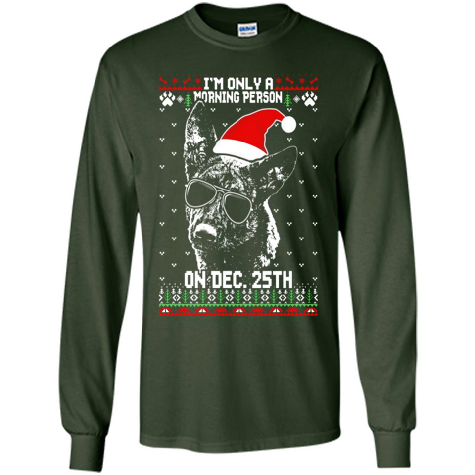 Morning Person Dutch Shepherd Funny Xmas - Long Sleeve T-Shirt