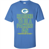 Reasons to be a Green Bay Packers Fan Complete List on Back - Shirt