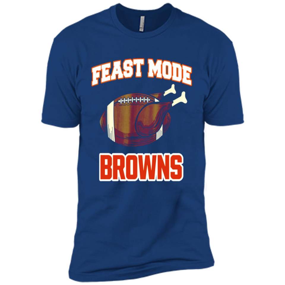 Feast Mode Browns Shirt - Cleveland Turkey Thanksgiving