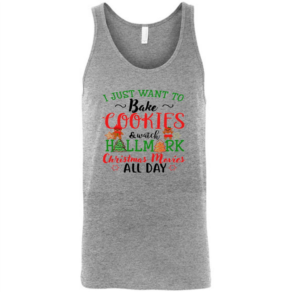I just Want to bake Cookies and watch Hallmark Christmas movies White T-Shirt - Canvas Unisex Tank