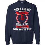 Don't Ask Me Why I'm A Houston Rockets Fan Ask Yourself