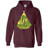 A Tree Is For Life Not Just For Christmas - Hoodie