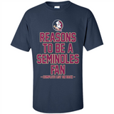 Reasons to be a Florida State Seminoles Fan Complete List on Back - Shirt