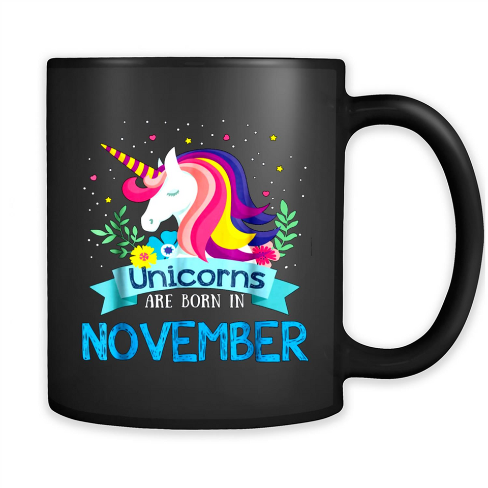 Unicorns are born in November Birthday Rainbow Gift Ladies Custom
