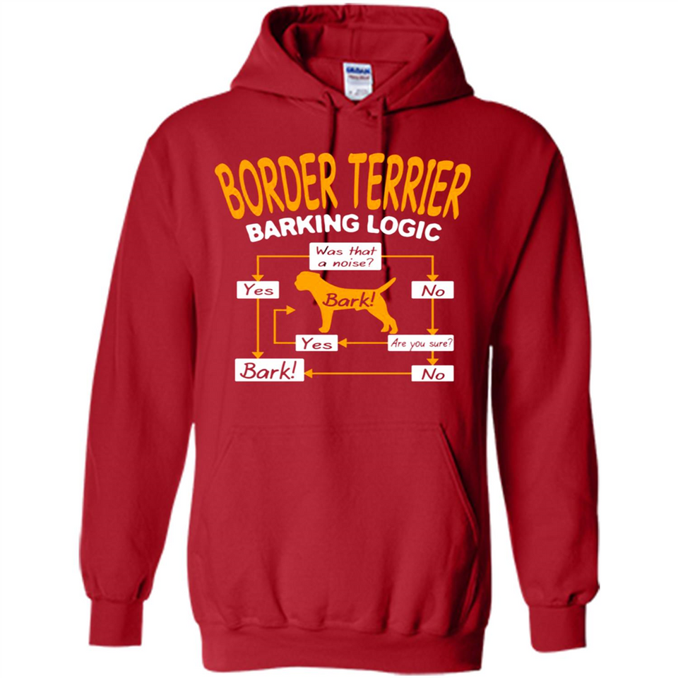 Border Terrier Barking Logic - Hoodie