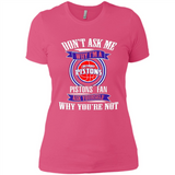 Don't Ask Me Why I'm A Detroit Pistons Fan Ask Yourself
