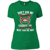 Don't Ask Me Why I'm A Montreal Canadiens Fan Ask Yourself