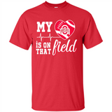 Ohio State Buckeyes Football My Heart is on that Field - Shirt