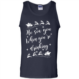 He Sees You When You're Drinking - Tank Top