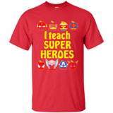 I Teach Super Heroes Funny Marvel - Shirt