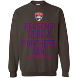 Reasons to be a Florida Panthers Fan Complete List on Back - Sweatshirt
