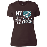 Philadelphia Eagles Football My Heart is on that Field - Ladies' Boyfriend T-Shirt