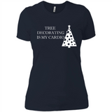 Tree Decorating Is My Cardio Funny Christmas Holiday