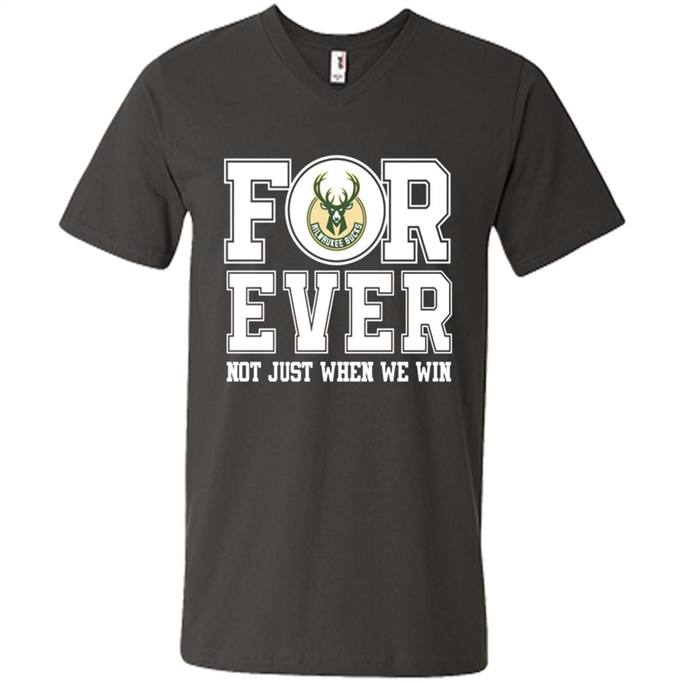 Milwaukee Bucks Forever For ever not just when we win - Men's V-Neck