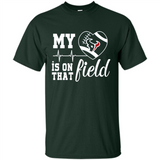 Houston Texans Football My Heart is on that Field - Shirt