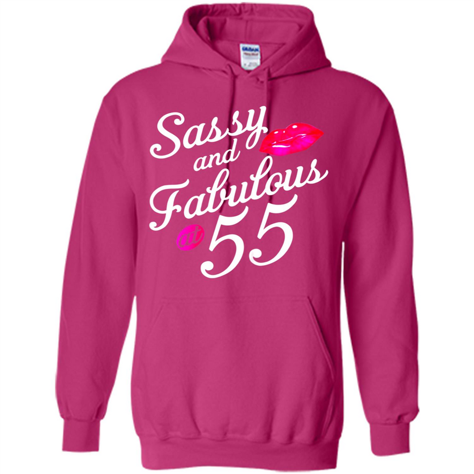 Sassy and Fabulous at 55 - 55th Birthday - Hoodie