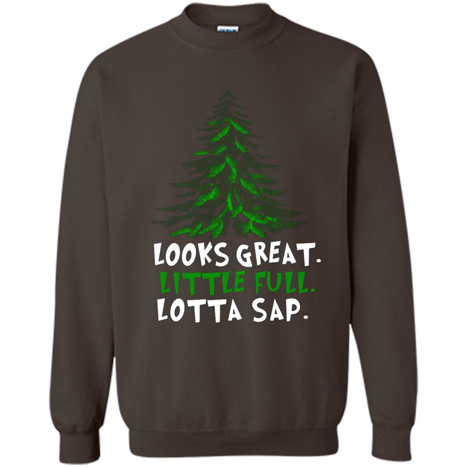 Looks Great Little Full Lotta Sap Funny Christmas Mug PINGPONG - Sweatshirt