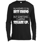 My Husband Is My Best Friend But Sometimes I Wanna Square Up - Canvas Long Sleeve T-Shirt