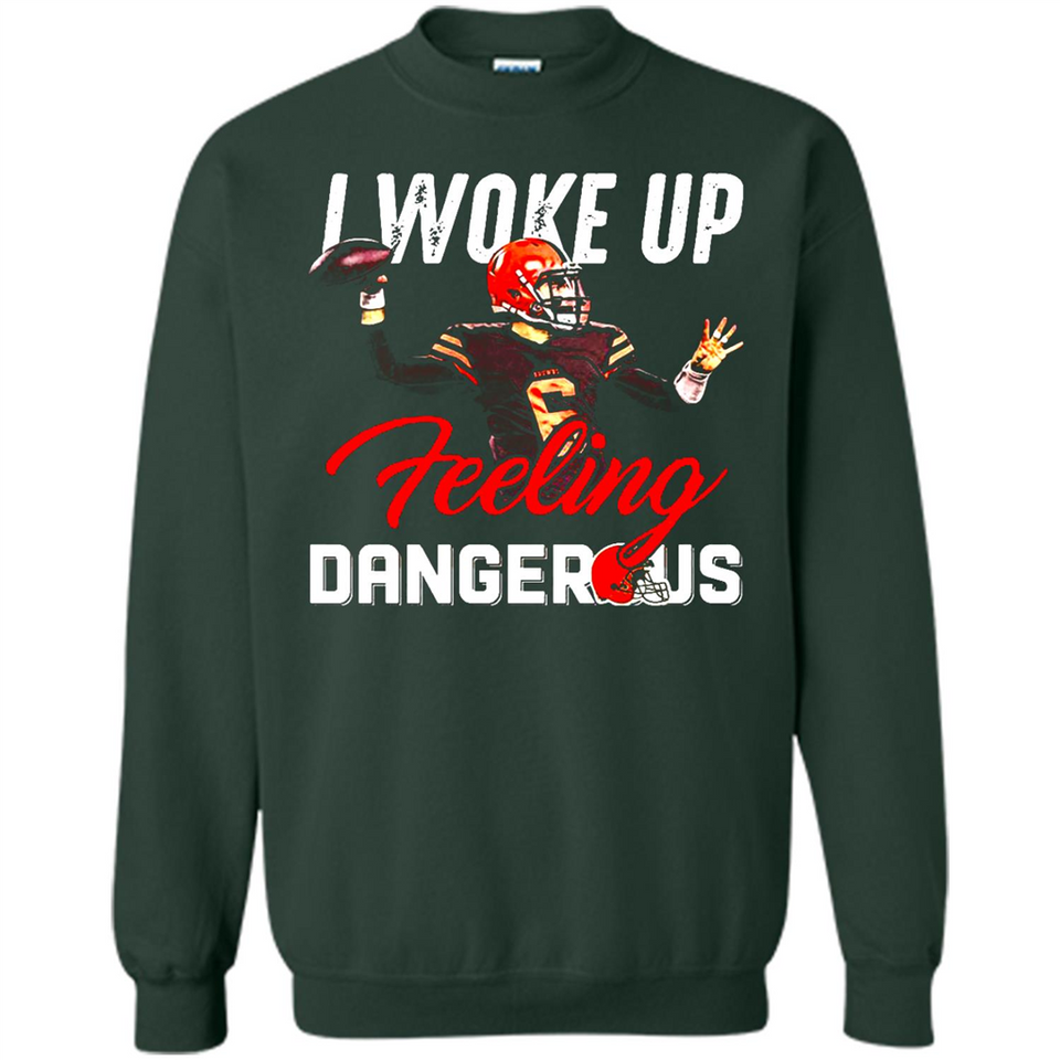 I woke up feeling dangerous - Sweatshirt