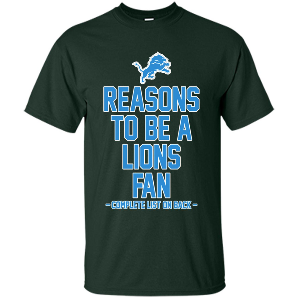 Reasons to be a Detroit Lions Fan Complete List on Back - Shirt