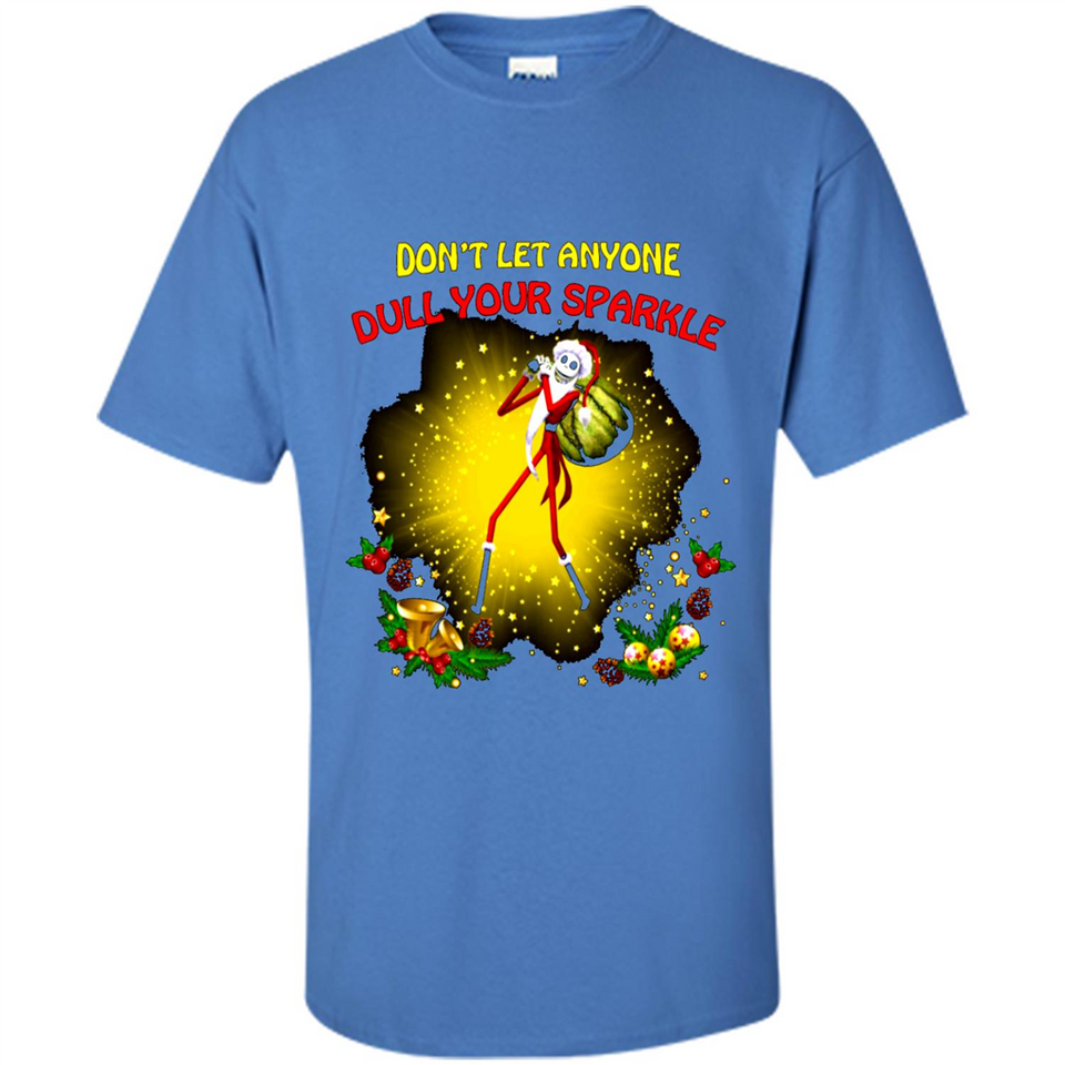 Jack skellington Santa Don't Let Anyone Dull Your Sparkle Christmas