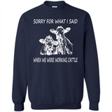 Sorry For What I Said When We Were Working Cattle