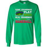 Some Grandmas Play Bingo Real Grandmas Watch Baseball