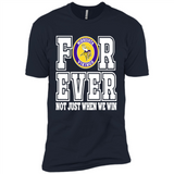 Minnesota Vikings Forever For ever not just when we win - Premium Short Sleeve T-Shirt