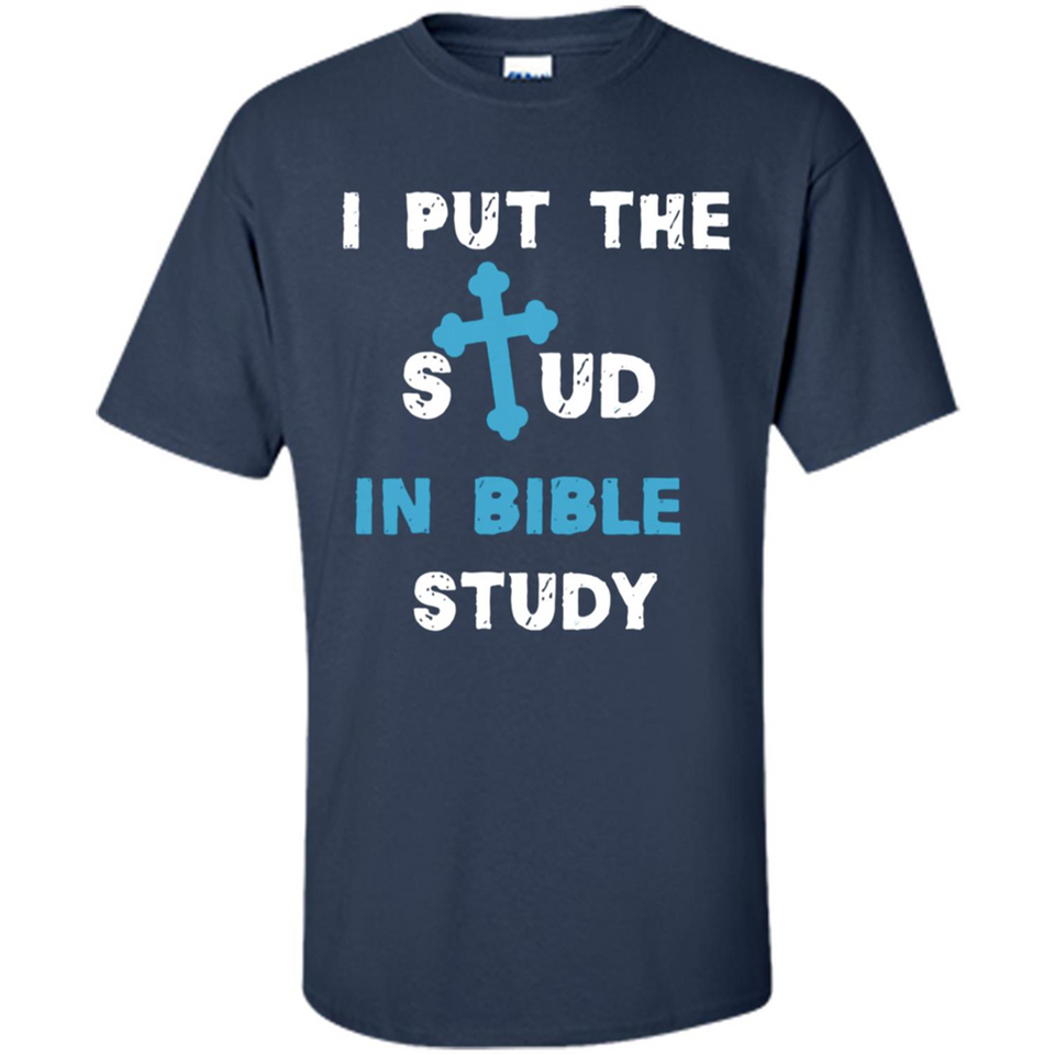 I PUT THE STUD IN BIBLE STUDY CROSS