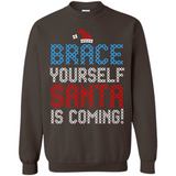 Brace Yourself Santa is coming Christmas - Sweatshirt
