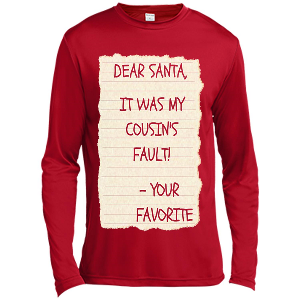 Dear Santa It Was My Cousin's Fault! Christmas - Canvas Long Sleeve T-Shirt