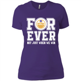 Edmonton Oilers Forever For ever not just when we win - Ladies' Boyfriend T-Shirt