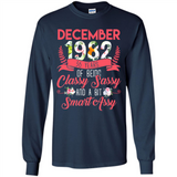 December 1982 36 Years Of Being Classy Sassy - Long Sleeve T-Shirt