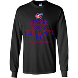 Reasons to be a Columbus Blue Jackets Fan Complete List on Back - Long Sleeve T-Shirt