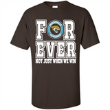 Jacksonville Jaguars Forever For ever not just when we win - Shirt