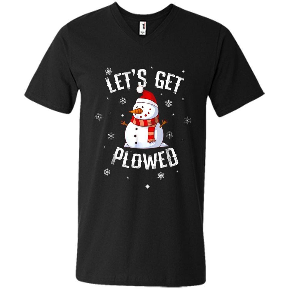 Let's Get Plowed Funny Christmas Snowman - Men's V-Neck