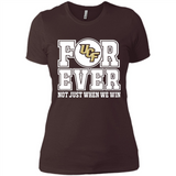 UCF Knights Forever For ever not just when we win - Ladies' Boyfriend T-Shirt