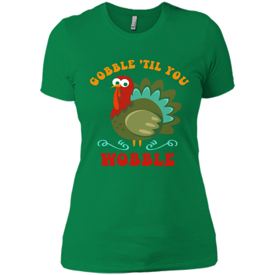 Thanksgiving Gobble Wobble Turkey - Ladies' Boyfriend T-Shirt
