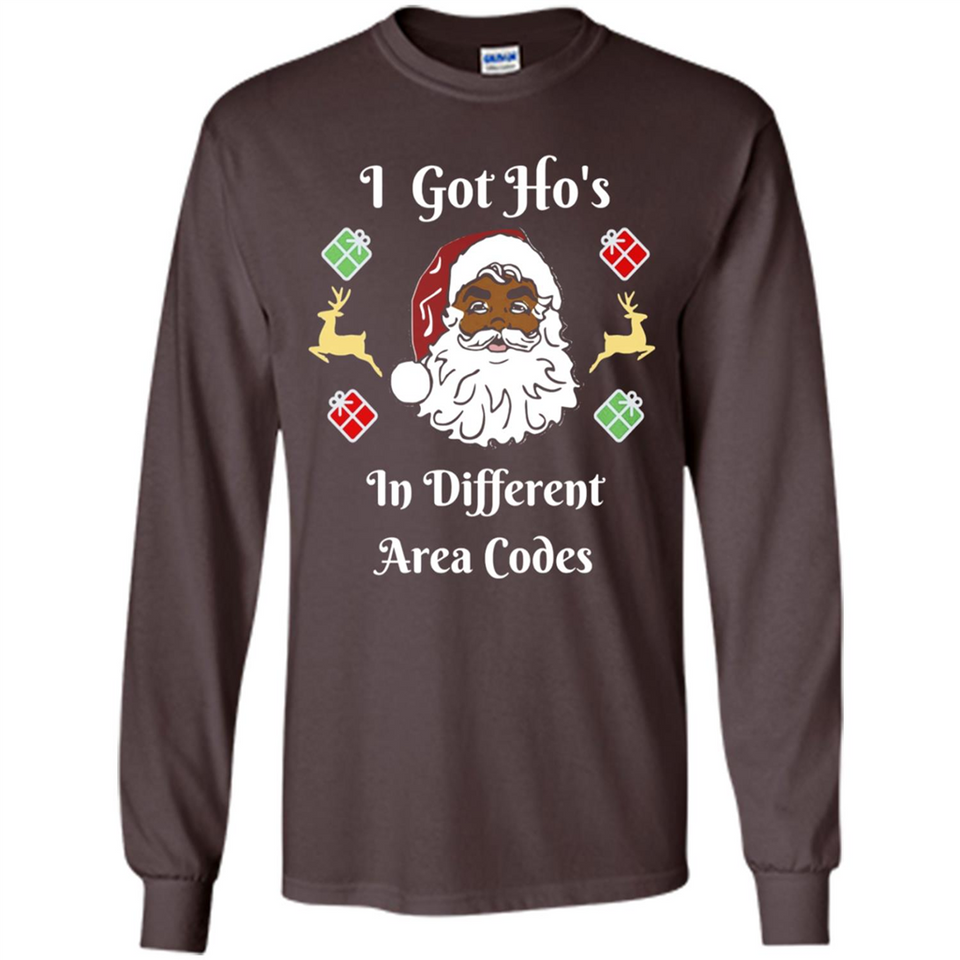 I Got Ho's Santa Christmas - Long Sleeve T-Shirt